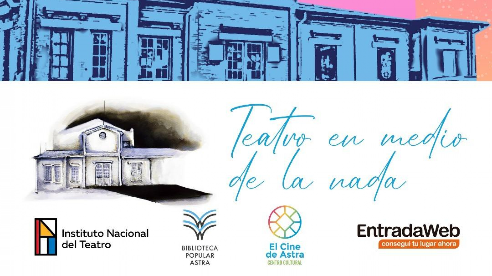 El festival "Teatro en Medio de la Nada" vuelve en marzo y abril al Cine Teatro Astra